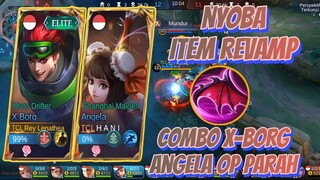 NYOBA ITEM REVAMP DI X-BORG WORTH IT KALIAN HARUS COBA + ANGELA TAMBAH OP | GMV MOBILE LEGENDS #MLBB