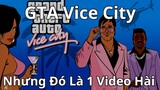 Video Hài Về GTA Vice City