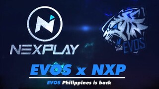 EVOS x NXP | EVOS Philippines is back