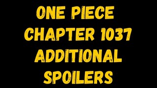 One Piece Chapter 1037 ADDITIONAL SPOILERS! English