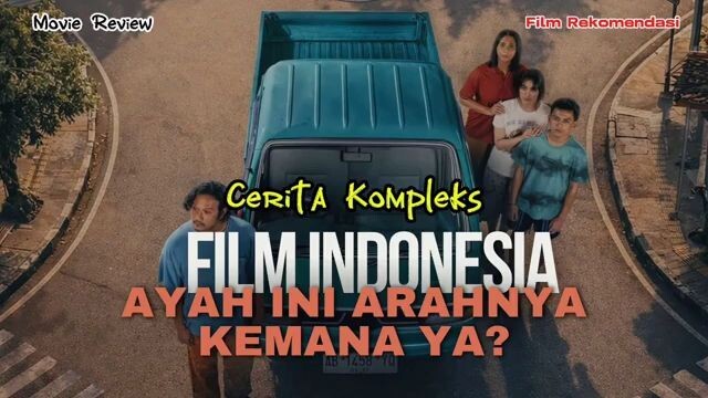 Cerita Kompleks film Ayah, ini arahnya kemana ya?  2026