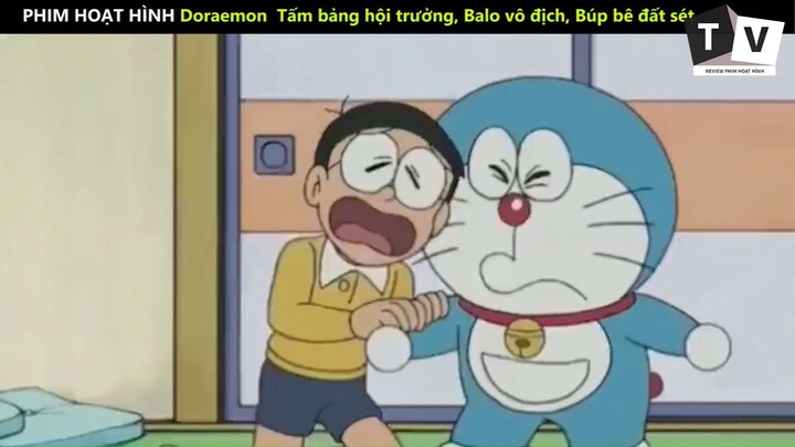 Doraemon Tấm bảng hội trưởng Balo vô địch Búp bê đất sét phần cuối