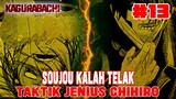 [CHAPTER 13] KAGURABACHI❗TAKTIK JENIUS CHIHIRO❗SOUJOU KALAH TELAK❗KAMUNABI MENANG❗