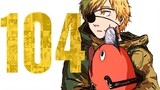 DENJI IS SOMETHING ELSE | Chainsaw Man Chapter 104 Review