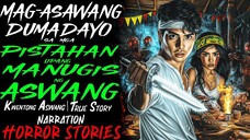 MAG ASAWANG DUMADAYO SA MGA PISTAHAN UPANG MANUGIS NG ASWANG _ Kwentong Aswang _ True Story