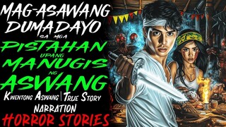 MAG ASAWANG DUMADAYO SA MGA PISTAHAN UPANG MANUGIS NG ASWANG _ Kwentong Aswang _ True Story