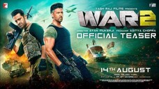 WAR 2 _ Official Teaser _ Hrithik Roshan _ NTR _ Kiara Advani _ Ayan Mukerji _ YRF Spy Universe