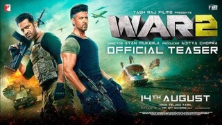 WAR 2 _ Official Teaser _ Hrithik Roshan _ NTR _ Kiara Advani _ Ayan Mukerji _ YRF Spy Universe