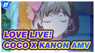 Dream With You | Love Live! Coco x Kanon AMV_2
