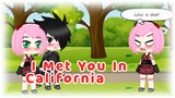 I Met You In California || Meme || (Sakura & Sasuke)• Gacha Club💜#imetyouincalifornia #Meme