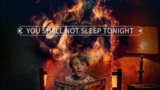YOU SHALL NOT SLEEP TONIGHT
