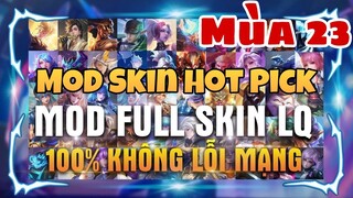 Hướng Dẫn Mod  Skin LQ Mùa 23 -  Full Hiệu Ứng Âm Thanh Biến Về   Không Lỗi Mạng