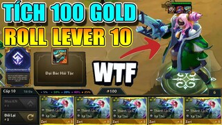 TÍCH 100 VÀNG ROLL Ở LV10 LÊN LUÔN ZERI VIP 3 SAO + ĐẠI BÁC HẢI TẶC