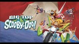 Scooby-Doo! : Big Top [ dubbing indo ]