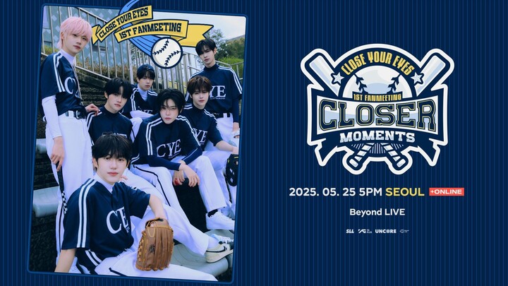 Close Your Eyes - 1st Fanmeeting 'Closer Moments' in Seoul 'Day 2' [2025.05.25]