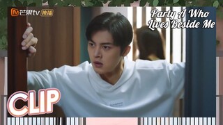 Ye Xuan Memaksa Li Zenan | Party A Who Lives Beside Me | MangoTV Indonesia