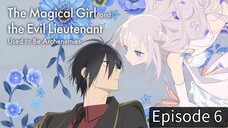The Magical Girl and the Evil Lieutenant Season 1 Episode 6 [Hindi]
