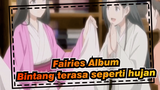 Fairies Album|Bintang terasa seperti hujan (Musim 2 EP Versi Komplit)