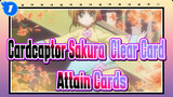 [Cardcaptor Sakura: Clear Card] Scenes of Attain Cards_1