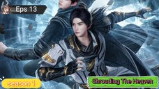 Shrouding The Heaven S1 Episode 13