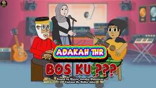 ADAKAH THR BOS KU ???