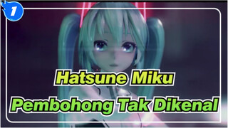 [Hatsune Miku / MMD] Pembohong Tak Dikenal_1