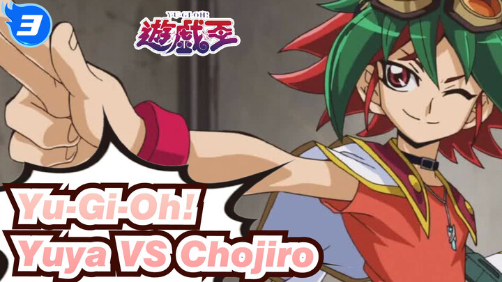 [Yu-Gi-Oh!] Yuya VS Chojiro / Duel yang Bagus (Walaupun Gayanya Jelek)_3