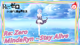 [Re:Zero] MindaRyn - 'Stay Alive'_A2