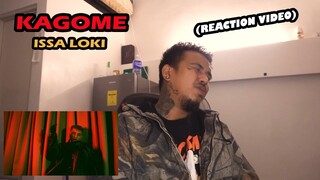 KAGOME - Issa Loki (REACTION VIDEO)