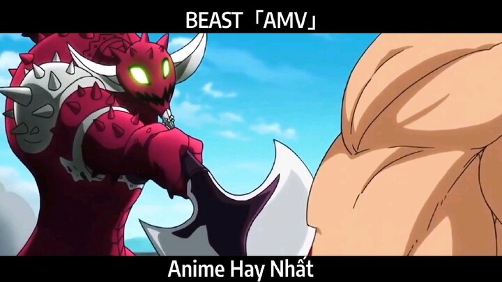 BEAST「AMV」Hay Nhất