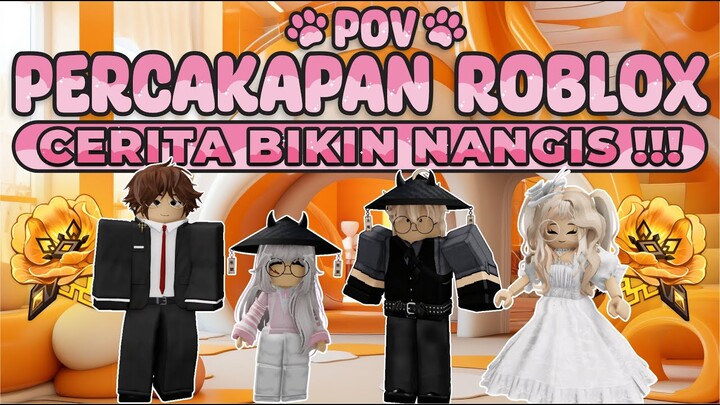 POV PERCAKAPAN ROBLOX✨Ayahh Aku Kangen🥺😭