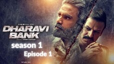 dharavi bank season 1 episode 1