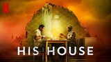 His House (2020) [ENG SUB]