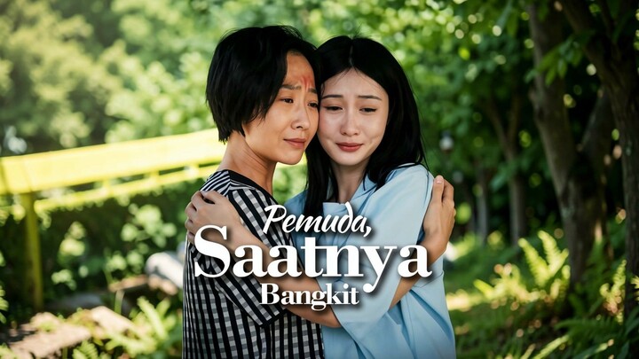 Pemuda, Saatnya Bangkit Full Bahasa Indonesia (MELO)