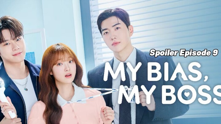 MY BIAS MY BOSS EPISODE 9 SUB INDO | HAGI DAREUM UDAH OFFICIAL PACARAN!