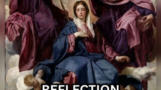 (Reflection) Friday, August 22, 2025 Memorial of the Queenship of the Blessed Virgin Mary #faith #re
