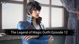 The Legend of Magic Outfit Episode 12 Subtitle Indonesia