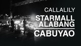 Callalily Experience: Starmall Alabang x Cabuyao, Laguna
