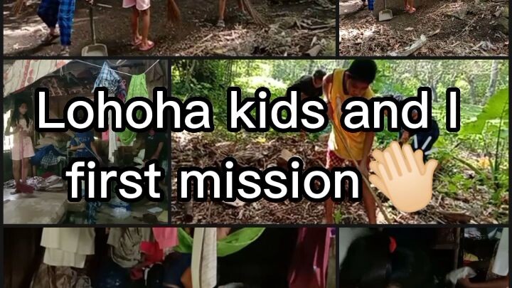Lohoha kids first Mission with me