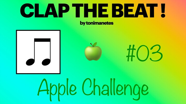 Eighth Notes Rhythm Play-Along 🍏 Level 1-3 | Clap the Beat #03