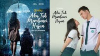 AKU TAK MEMBENCI HUJAN EPISODE 1