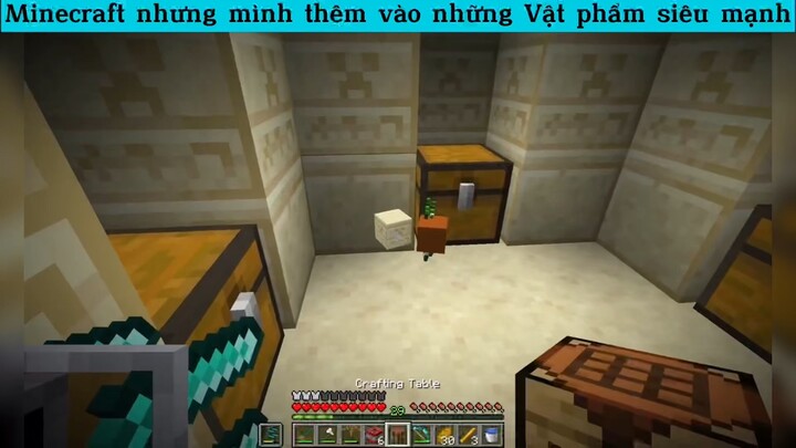 Minecraft nhưng mình thêm vào những Vật phẩm siêu mạnh p9