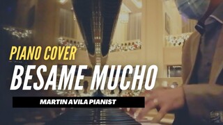 Besame Mucho | Martin Avila Piano Cover
