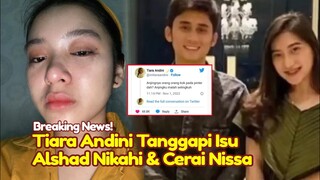 Sebut ANJING! Tiara Andini BEREAKSI PEDAS Soal Isu Alshad Ahmad Nikah & Cerai Nissa Asyifa