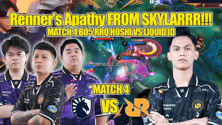 Renner's Apathy FROM SKYLARR!! KNOCKOUT STAGE BO 5 MATCH 4 RRQ HOSHI VS LIQUID ID M6 WORLD CHAMPIONS