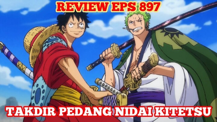 TAKDIR PEDANG TERKUTUK NIDAI KITETSU *Review Episode897*