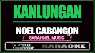 Kanlungan - Noel Cabangon (KARAOKE)