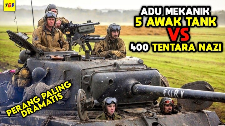 Lima Awak Tank Melawan 400 Tentara Nazi - ALUR CERITA FILM Fury