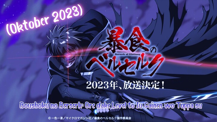 "Anime Fantasy Keren Ni😯#Trailer:Boushoku no Berserk: Ore dake Level to Iu Gainen wo Toppa suru.