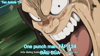 One punch man TẬP 124-ĐẦU BÚA